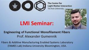 LMI Seminar: Engineering of Functional Monofilament Fibers